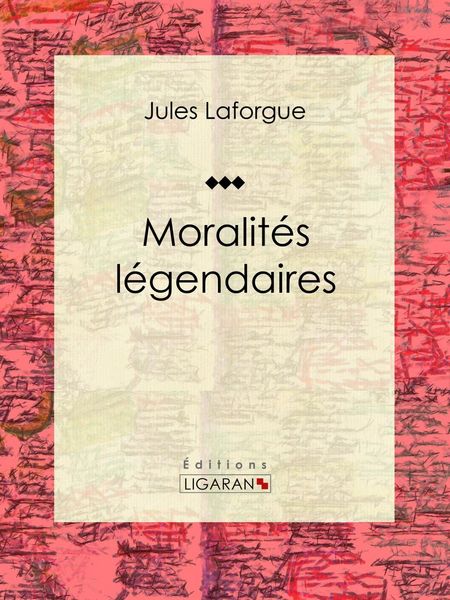 Produktbild: Moralit&eacute;s l&eacute;gendaires