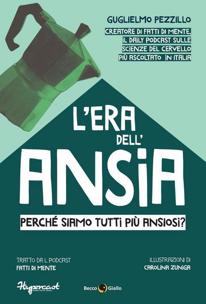 Produktbild: L' era dell'ansia. Perch&eacute; siamo tutti pi&ugrave; ansiosi?