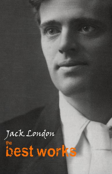 Produktbild: Jack London: The Best Works