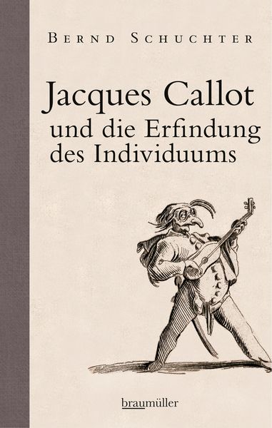 Produktbild: Jacques Callot und die Erfindung des Individuums