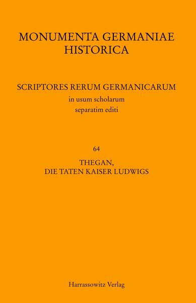 Produktbild: Thegan, Die Taten Kaiser Ludwigs (Gesta Hludowici imperatoris). Astronomus, Das Leben Kaiser Ludwigs (Vita Hludowici impera