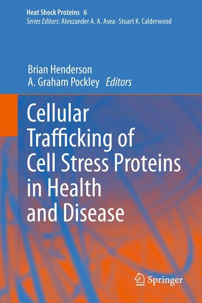 Produktbild: Cellular Trafficking of Cell Stress Proteins in Health and Disease