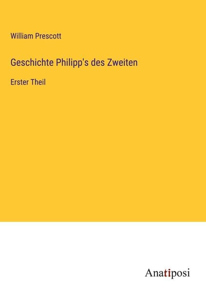 Produktbild: Geschichte Philipp's des Zweiten