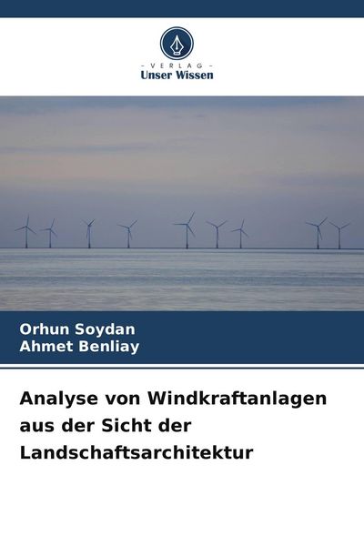 Produktbild: Analyse von Windkraftanlagen aus der Sicht der Landschaftsarchitektur
