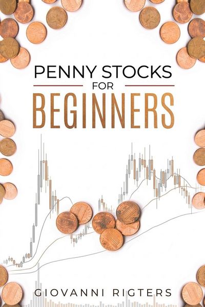 Produktbild: Penny Stocks For Beginners: Step-by-Step Strategies to Find Winning Micro-Cap Stocks, Manage Risk, and Trade with Confidence