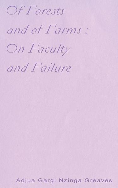 Produktbild: Greaves, A: Of Forests and of Farms: On Faculty and Failure