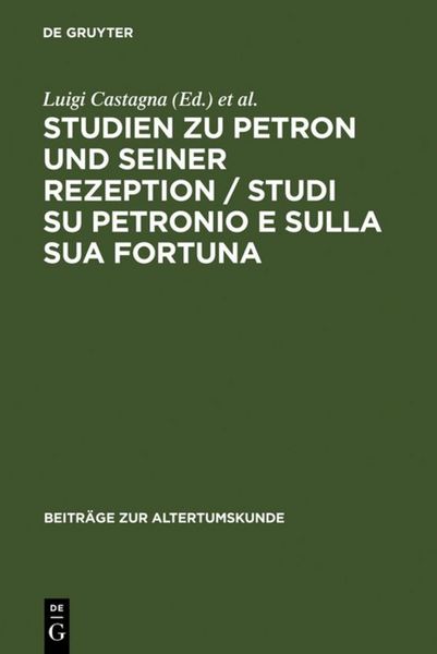 Produktbild: Studien zu Petron und seiner Rezeption / Studi su Petronio e sulla sua fortuna