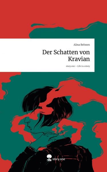Der Schatten von Kravian. Life is a Story - story.one, Gebundene Ausgabe von Alina Behnen, Storylution, 978-3-7115-9735-9