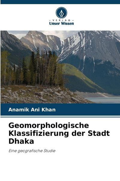 Produktbild: Geomorphologische Klassifizierung der Stadt Dhaka