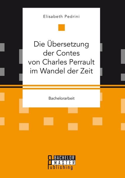 Produktbild: Die &Uuml;bersetzung der Contes von Charles Perrault im Wandel der Zeit