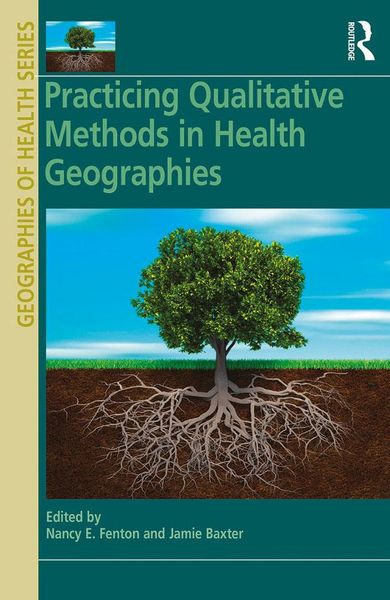 Produktbild: Practicing Qualitative Methods in Health Geographies