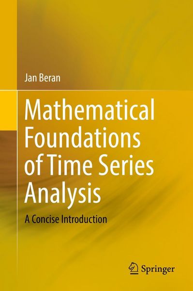 Produktbild: Mathematical Foundations of Time Series Analysis