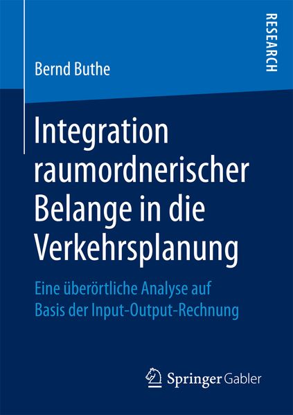 Integration raumordnerischer Belange in die Verkehrsplanung, Taschenbuch von Bernd Buthe, Springer Fachmedien Wiesbaden GmbH, 9783658182373