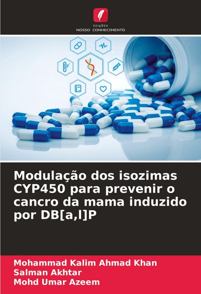 Produktbild: Modula&ccedil;&atilde;o dos isozimas CYP450 para prevenir o cancro da mama induzido por DB[a,l]P
