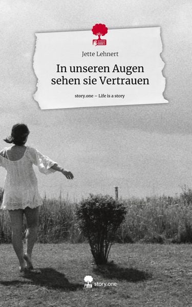 Produktbild: In unseren Augen sehen sie Vertrauen. Life is a Story - story.one