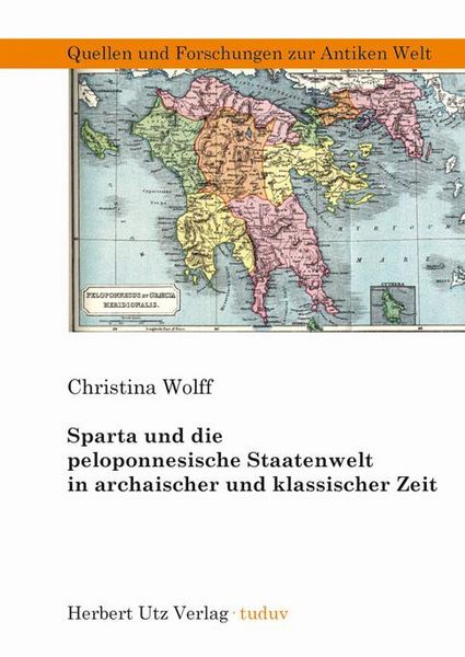 Produktbild: Sparta und die peloponnesische Staatenwelt in archaischer und klassischer Zeit