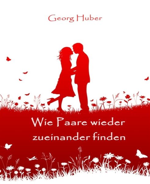 Produktbild: Wie Paare wieder zueinander finden