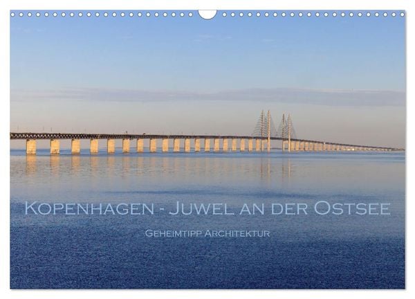 Produktbild: Kopenhagen - Juwel an der Ostsee (Wandkalender 2026 DIN A3 quer), CALVENDO Monatskalender