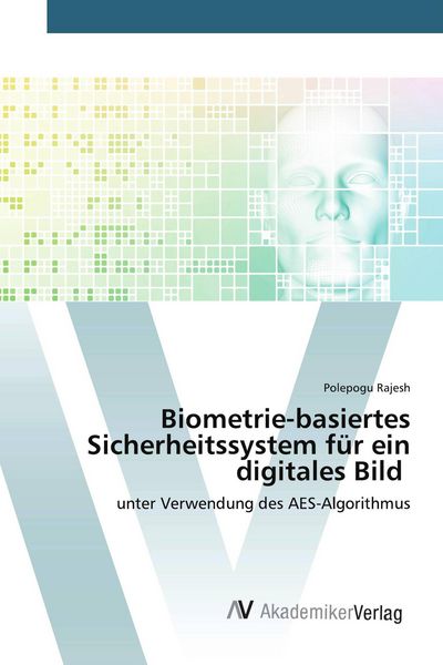 Produktbild: Biometrie-basiertes Sicherheitssystem f&uuml;r ein digitales Bild