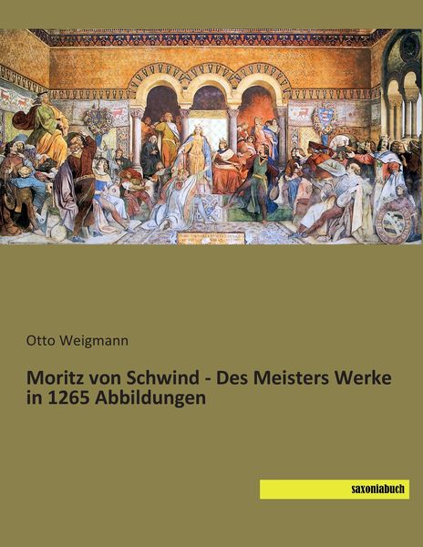 Produktbild: Moritz von Schwind - Des Meisters Werke in 1265 Abbildungen