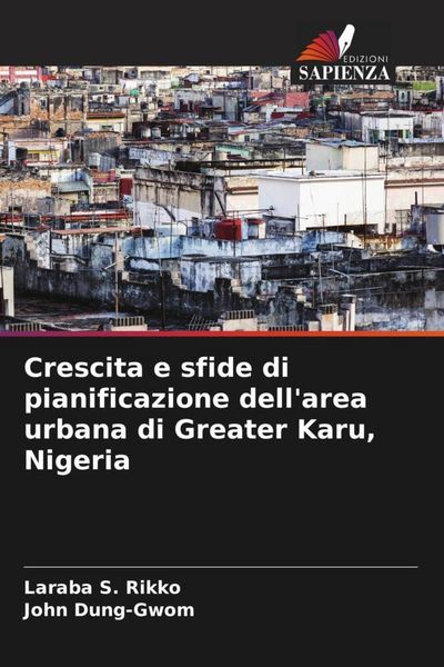 Produktbild: Crescita e sfide di pianificazione dell'area urbana di Greater Karu, Nigeria
