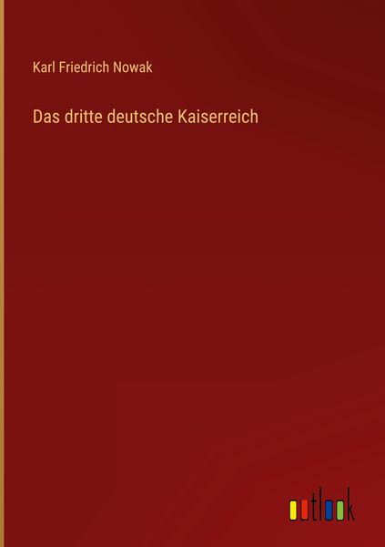 Produktbild: Das dritte deutsche Kaiserreich