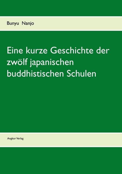 Produktbild: Eine kurze Geschichte der zw&ouml;lf japanischen buddhistischen Schulen