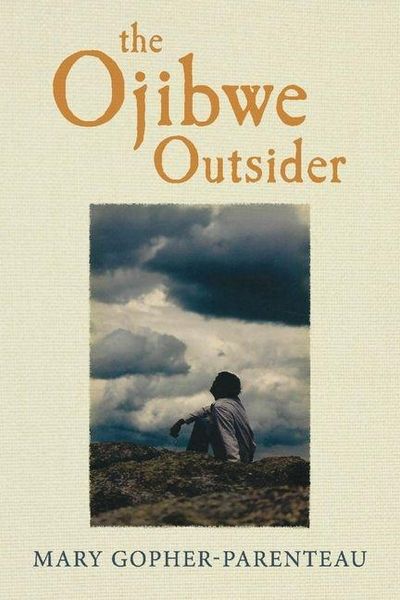 Produktbild: Gopher-Parenteau, M: Ojibwe Outsider