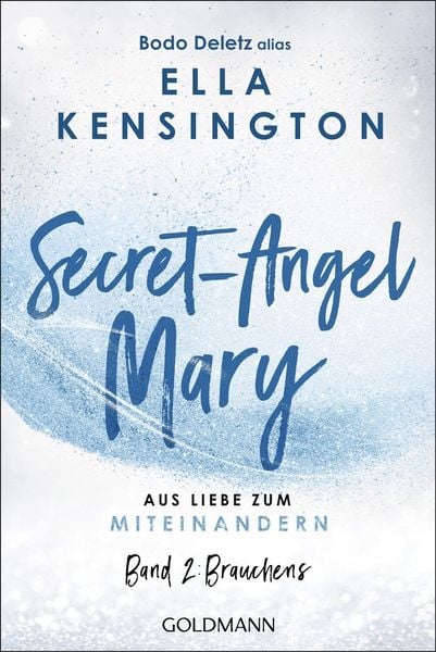 Produktbild: Secret-Angel Mary - Aus Liebe zum Miteinandern