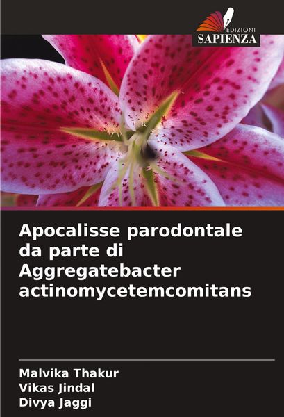 Produktbild: Apocalisse parodontale da parte di Aggregatebacter actinomycetemcomitans
