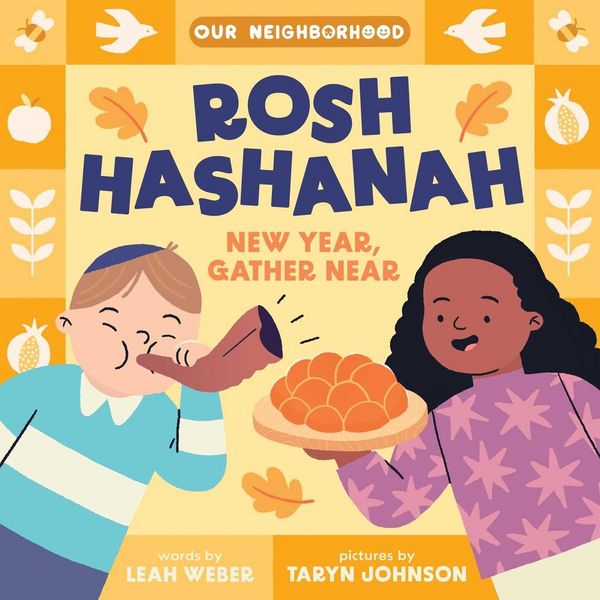 Produktbild: Rosh Hashanah: New Year, Gather Near (an Our Neighborhood Series Board Book for Toddlers Celebrating Judaism)
