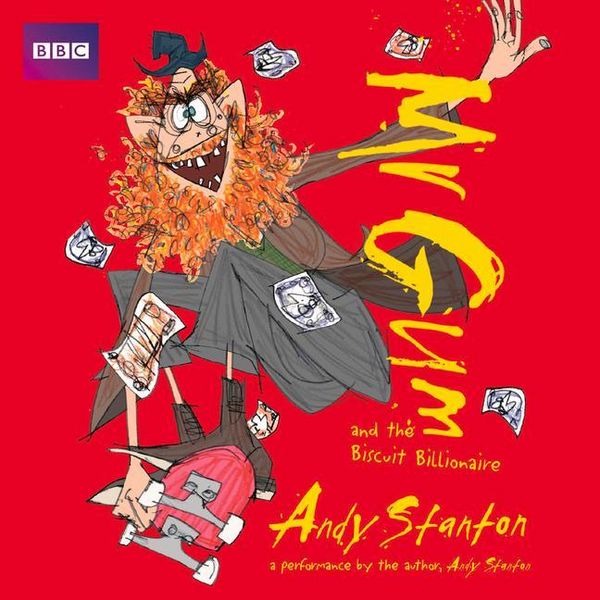 Produktbild: Stanton, A: Mr Gum and the Biscuit Billionaire: Children's A
