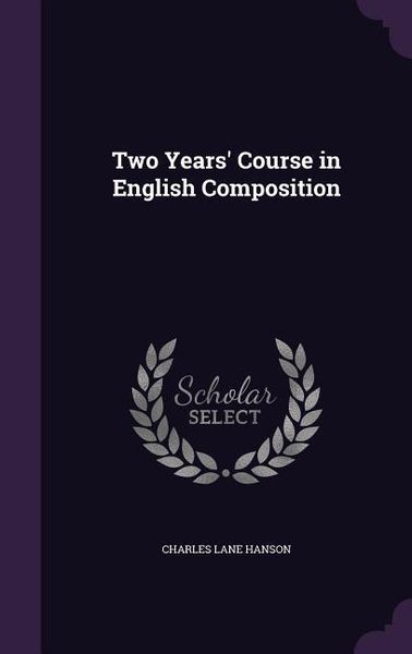 Produktbild: Two Years' Course in English Composition