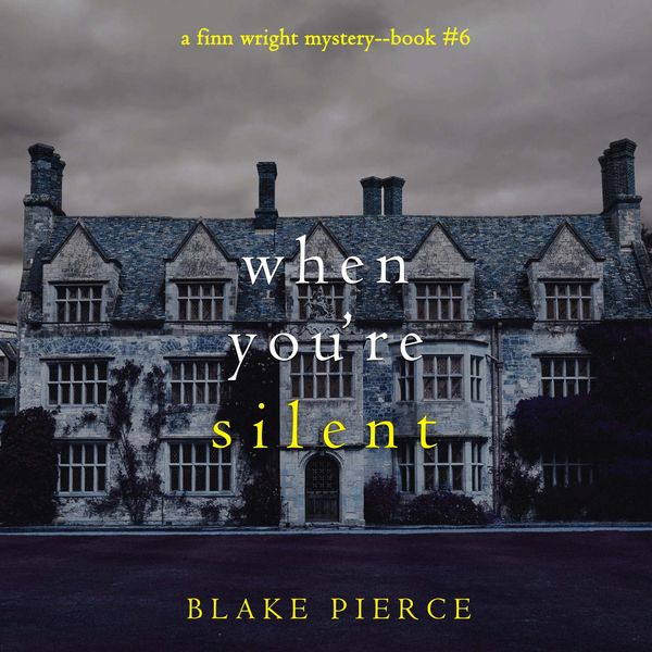 Produktbild: When You're Silent (A Finn Wright FBI Mystery&mdash;Book Six)