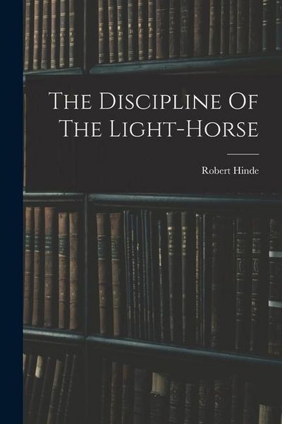 Produktbild: The Discipline Of The Light-horse