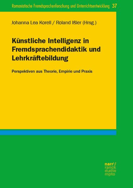 Künstliche Intelligenz in Fremdsprachendidaktik und Lehrkräftebildung, Taschenbuch von , Narr Francke Attempto, 978-3-381-13761-9