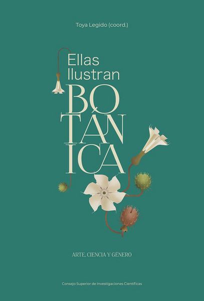 Produktbild: Ellas ilustran bot&aacute;nica : arte, ciencia y g&eacute;nero