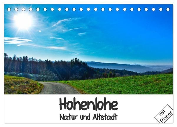Produktbild: Hohenlohe - Natur und Altstadt (Tischkalender 2026 DIN A5 quer), CALVENDO Monatskalender