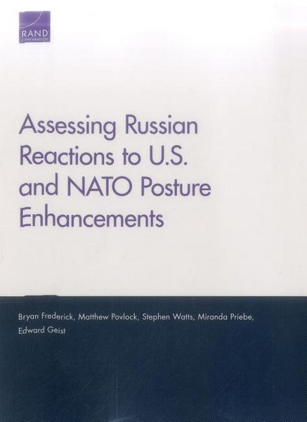 Produktbild: Assessing Russian Reactions to U.S. and NATO Posture Enhancements