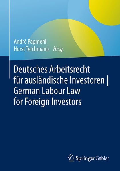 Produktbild: Deutsches Arbeitsrecht für ausländische Investoren | German Labour Law for Foreign Investors