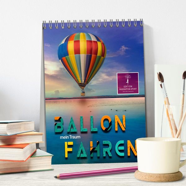 Produktbild: Ballon fahren - mein Traum (Tischkalender 2026 DIN A5 hoch), CALVENDO Monatskalender