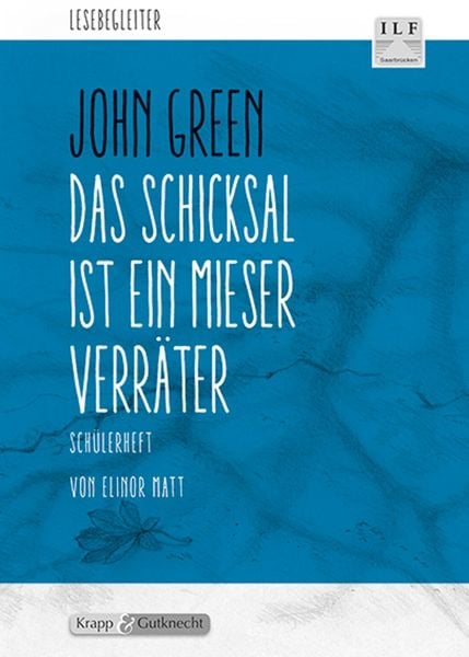 Produktbild: Das Schicksal ist ein mieser Verr&auml;ter &ndash; John Green &ndash; Sch&uuml;lerarbeitsheft
