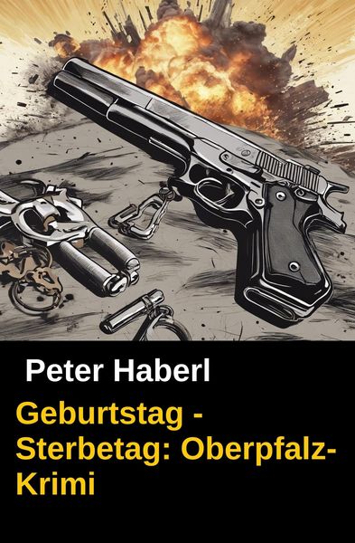 Produktbild: Geburtstag - Sterbetag: Oberpfalz-Krimi