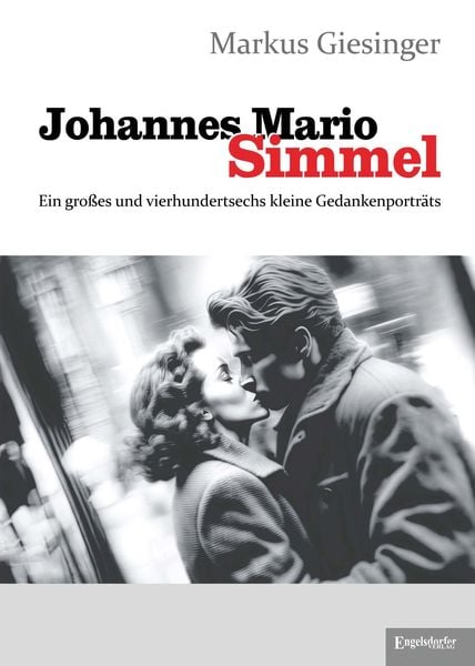 Produktbild: Johannes Mario Simmel - Ein gro&szlig;es und vierhundertsechs kleine Gedankenportr&auml;ts