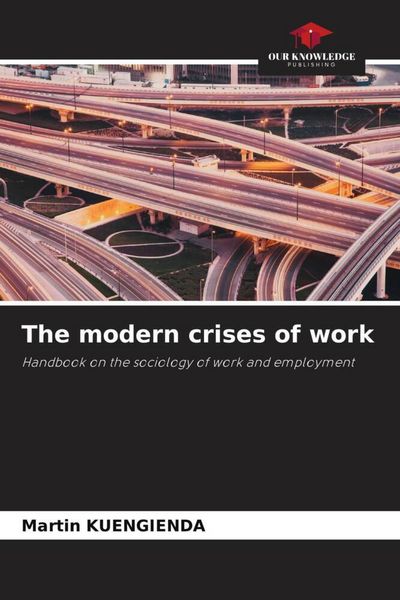 Produktbild: The modern crises of work