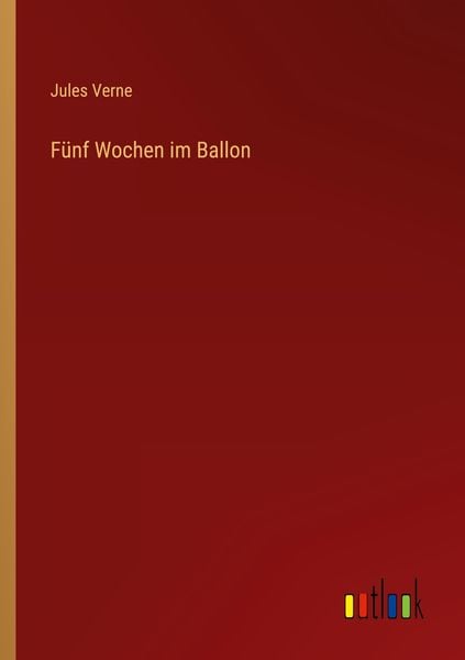 Produktbild: F&uuml;nf Wochen im Ballon