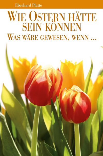 Produktbild: Wie Ostern h&auml;tte sein k&ouml;nnen