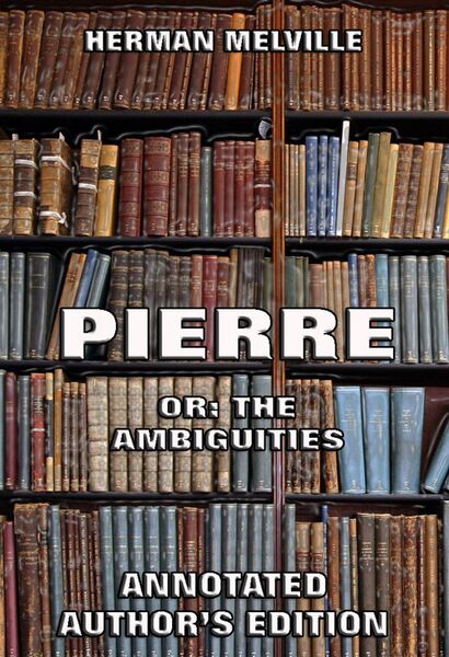 Produktbild: Pierre: Or, The Ambiguities
