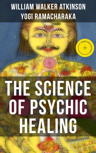 Produktbild: The Science Of Psychic Healing