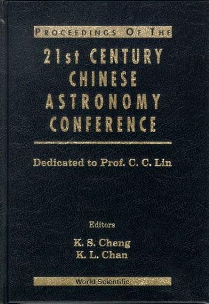 Produktbild: Procs of the 21st Century Chinese Astronomy Conference: Dedicated to Prof C C Lin